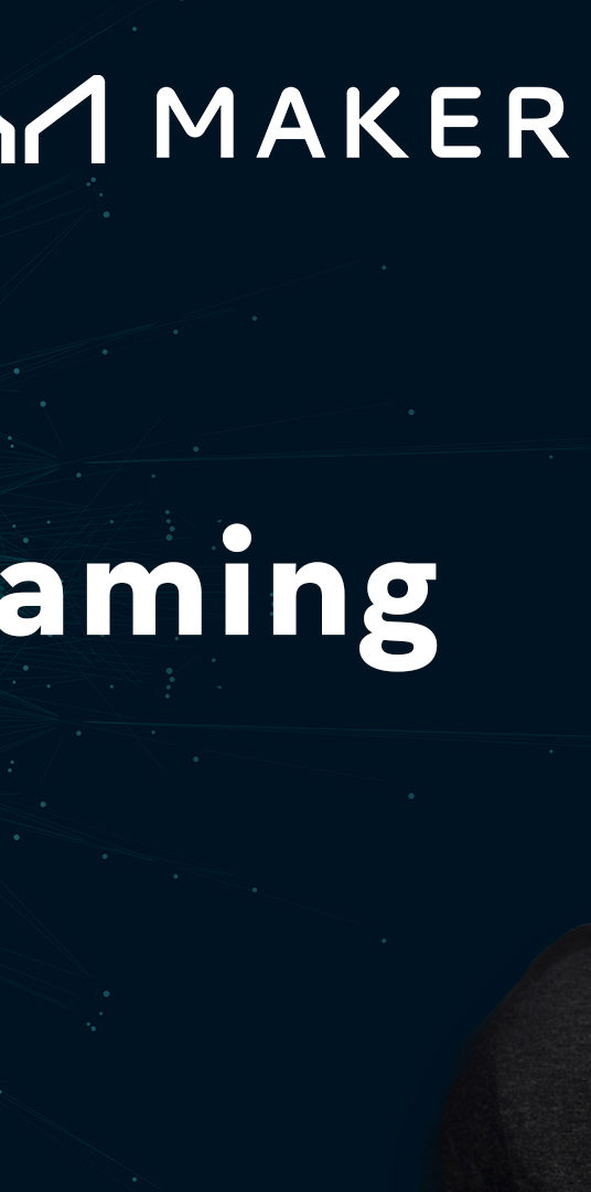 DeFi x Gaming — Fireside chat with Aleksander from Axie Infinity and Gustav from MakerDAO